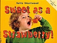Sweet as a Strawberry! (Paperback)