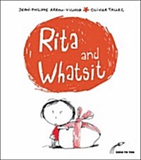 Rita and Whatsit! (Hardcover)