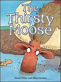 Thirsty Moose (Paperback)