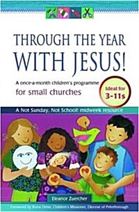 Through the Year with Jesus! (Paperback)
