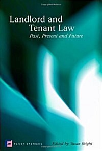 Landlord and Tenant Law : Past, Present and Future (Hardcover)