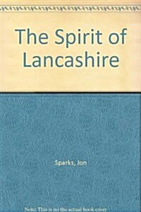 Spirit of Lancashire (Hardcover)