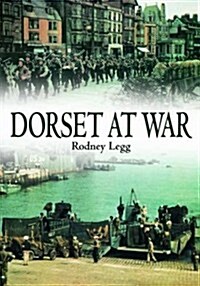 Dorset at War (Hardcover)