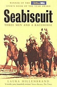 Seabiscuit : The True Story of Three Men and a Racehorse (Paperback)