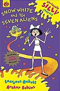 [중고] Seriously Silly Stories: Snow White and The Seven Aliens (Paperback)