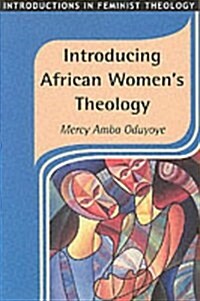 Introducing African Womens Theology (Paperback)