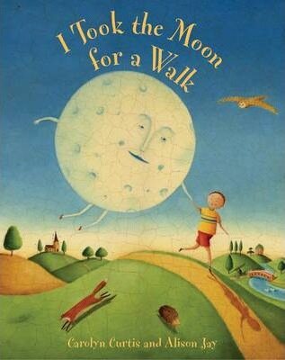 I Took the Moon for a Walk (Paperback, New ed)