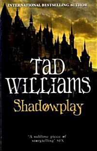 Shadowplay (Paperback)