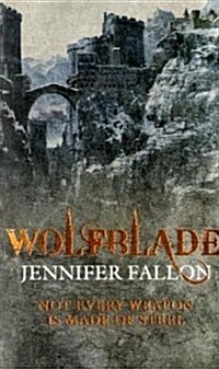 Wolfblade : Wolfblade trilogy Book One (Paperback)