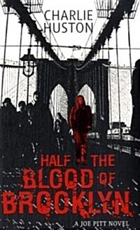 Half The Blood Of Brooklyn : A Joe Pitt Novel, book 3 (Paperback)