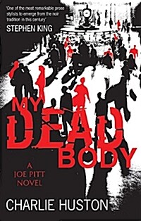 My Dead Body : A Joe Pitt Novel (Paperback)