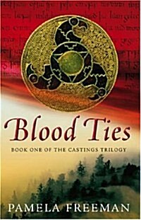 Blood Ties : The Castings trilogy: Book One (Paperback)