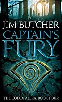 Captains Fury : The Codex Alera: Book Four (Paperback)