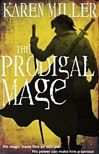 The Prodigal Mage : Book One of the Fishermans Children (Paperback)