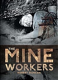 The Mine Workers (Paperback)