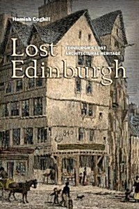 Lost Edinburgh (Paperback)