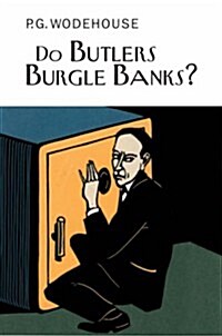 Do Butlers Burgle Banks? (Hardcover)