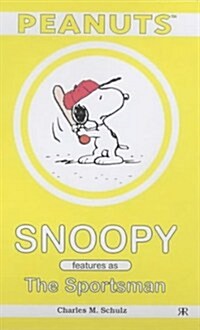 Snoopy Features as the Sportsman (Paperback)