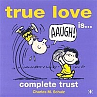 True Love is... Complete Trust (Hardcover)