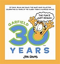 Garfield 30 Years the Funs Just Begun (Paperback)