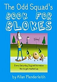 Odd Squads Book for Blokes (Paperback)