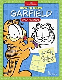 How to Draw Garfield and Friends (Paperback)