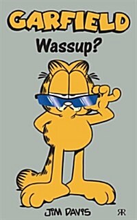 Garfield - Wassup? (Paperback)