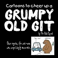 Cartoons to Cheer Up a Grumpy Old Git (Hardcover)
