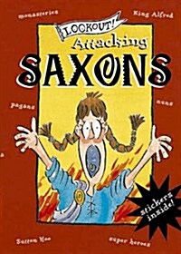 Lookout! Attacking Saxons (Paperback)