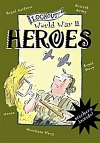 Lookout! World War II: Heroes (Paperback, 2 Revised edition)