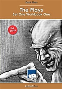 Dark Man: The Plays Set 1 Workbook 1 (Paperback)