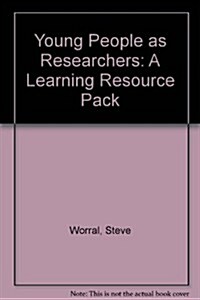 Young People as Researchers : A Learning Resource Pack (Paperback)
