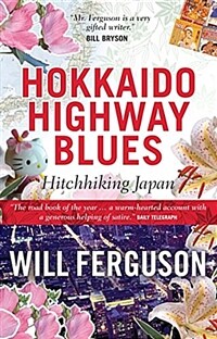 Hokkaido Highway Blues : Hitchhiking Japan (Paperback, Main)