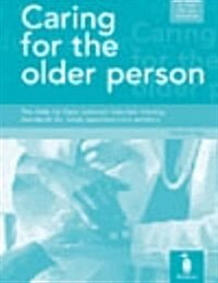 Caring for the Older Person : The Skills for Care Common Induction Training Standards for Newly Appointed Care Workers (Spiral Bound, 2 Revised edition)