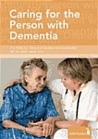 Caring for the Person with Dementia : The Skills for Care Knowledge Set for Adult Social Care (Spiral Bound)