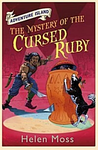 Adventure Island: The Mystery of the Cursed Ruby : Book 5 (Paperback)