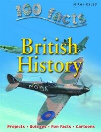 100 Facts - British History (Paperback)