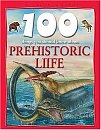 1000 Things You Should Know About Prehistoric Life (Paperback)