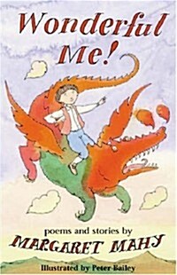 Wonderful Me! : Poems and Stories (Paperback)