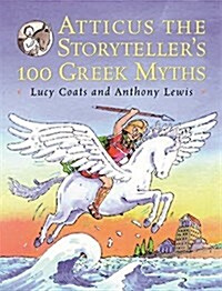 [중고] Atticus the Storyteller : 100 Stories from Greece (Paperback)