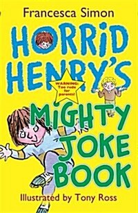 [중고] Horrid Henrys Mighty Joke Book (Paperback)
