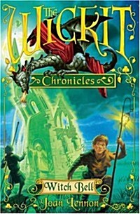 The Wickit Chronicles: Witch Bell (Paperback)