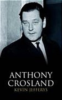 Anthony Crosland (Paperback)