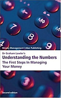 Understanding the Numbers: 2ed : The First Steps in Managing Your Money (Paperback, 2 New edition)