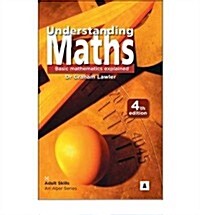 Understanding Maths : Basic Mathematics Explained (Paperback, 4 Revised edition)