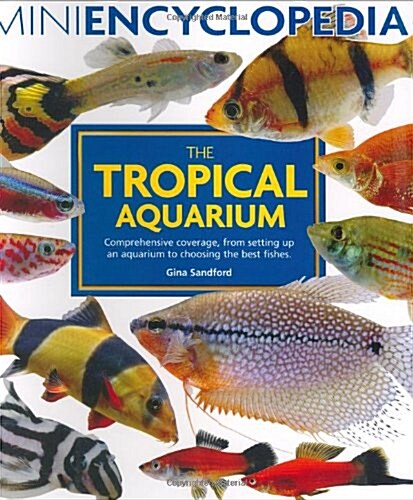 Mini Encyclopedia of the Tropical Aquarium (Paperback)