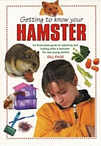 Getting to Know Your Hamster (Paperback)
