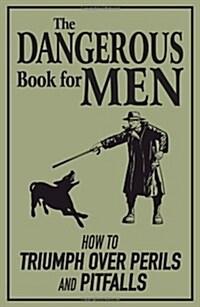 Dangerous Book for Men (Hardcover)