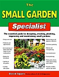 The Small Garden Specialist (Paperback)