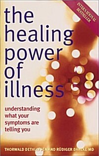 Healing Power of Illness (Paperback)